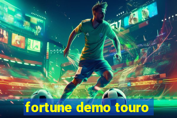 fortune demo touro